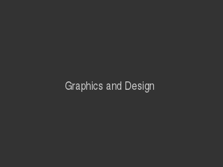 Graphics and Design
